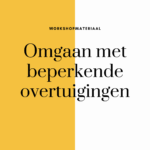 omgaan met beperkende overtuigingen lumina student workshopamteriaal