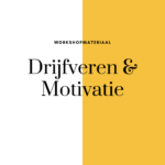 Drijfveren en motivatie Lumina Student workshopmateriaal